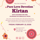 Pure Love Devotion Kirtan